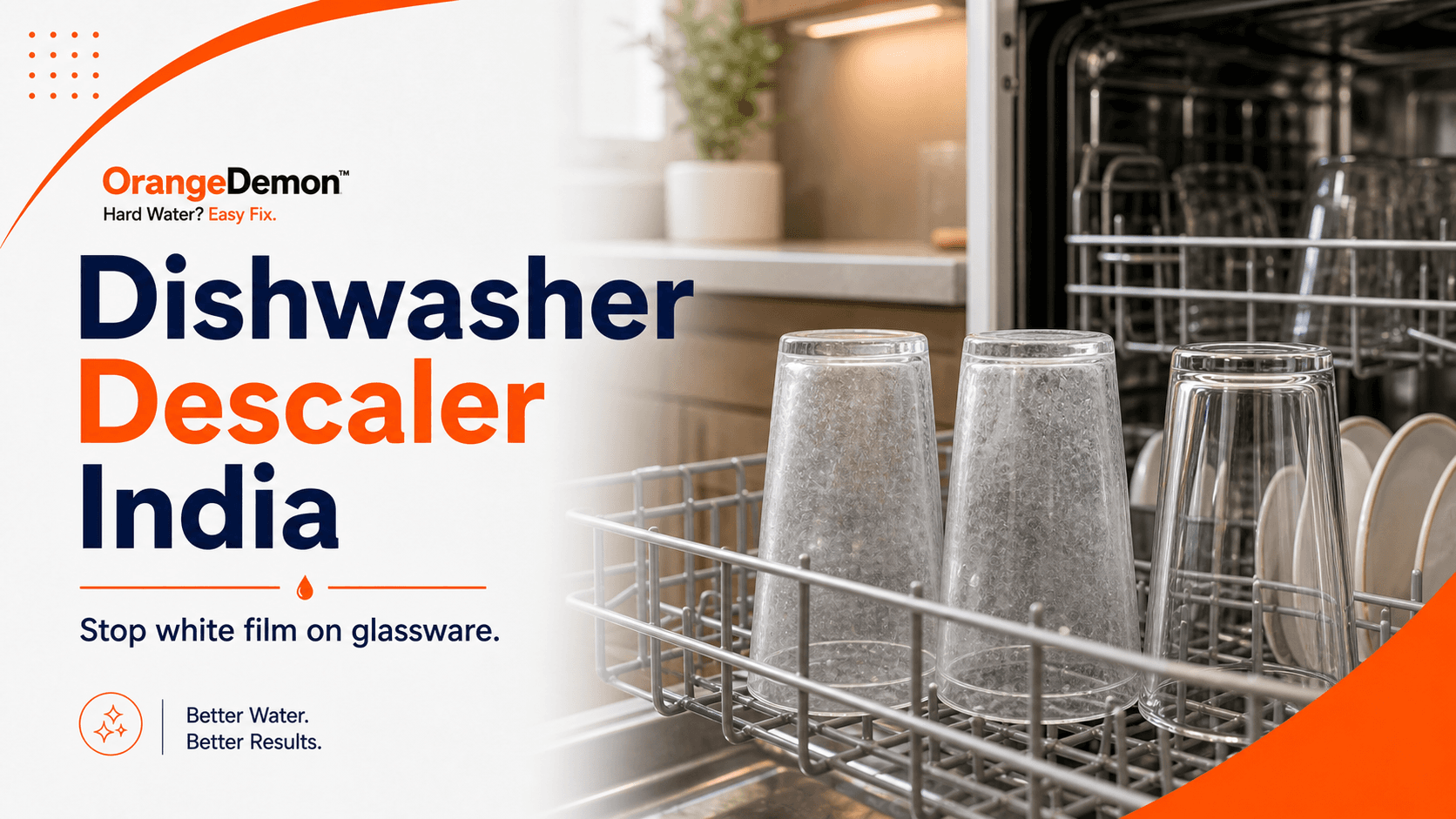 Dishwasher Descaler India: Stop White Film and Cloudy Glasses